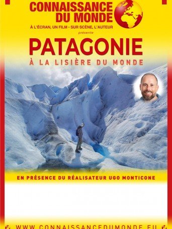 PATAGONIE, A LA LISIÈRE DU MONDE