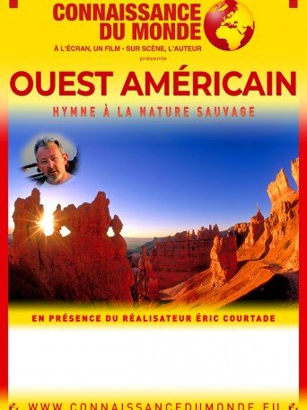 OUEST AMÉRICAIN, HYMNE À LA NATURE